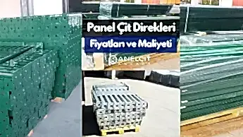 Panel Çit Direği - Panel Çit Direk FİYATI Detayları