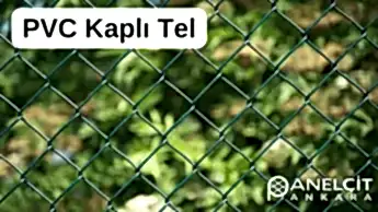Pvc Kaplı Tel Örgü Fiyatları Detayları